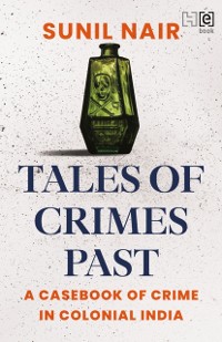 Cover Tales of Crimes Past