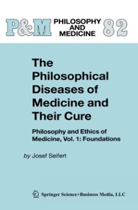 Cover Philosophical Diseases of Medicine and their Cure