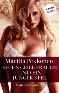 Cover Sechs geile Frauen und ein junger Kerl