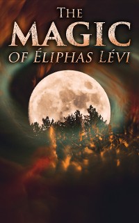Cover The Magic of Éliphas Lévi