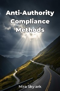 Cover Anti-Authority Compliance Methods