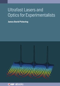 Cover Ultrafast Lasers and Optics for Experimentalists