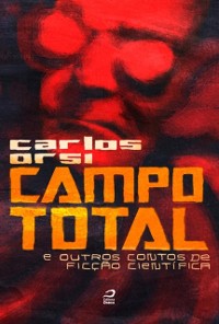 Cover Campo total e outros contos de ficção científica