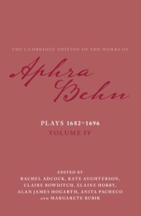Cover Plays 1682-1696: Volume 4, The Plays 1682-1696
