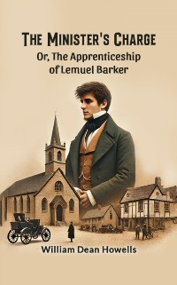 Cover Minister's Charge Or, The Apprenticeship of Lemuel Barker