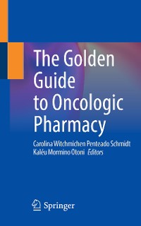 Cover The Golden Guide to Oncologic Pharmacy