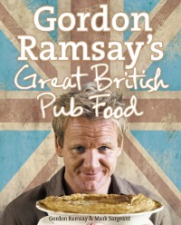 Cover Gordon Ramsay's Great British Pub Food