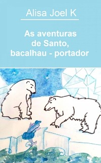 Cover As aventuras de Santo, bacalhau - portador