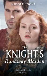 Cover Knight's Runaway Maiden (Mills & Boon Historical) (Lovers and Legends, Book 11)