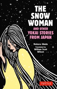 Cover Snow Woman and Other Yokai Stories from Japan