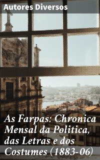 Cover As Farpas: Chronica Mensal da Politica, das Letras e dos Costumes (1883-06)