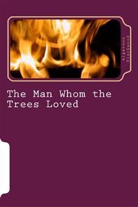 Cover The Man Whom The Trees Loved
