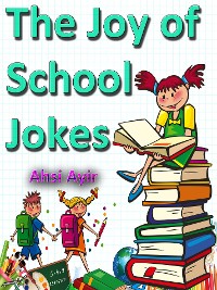 Cover The Joy of School Jokes