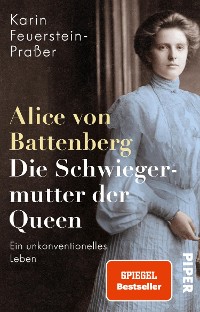 Cover Alice von Battenberg – Die Schwiegermutter der Queen