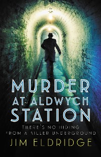 Cover Murder at Aldwych Station