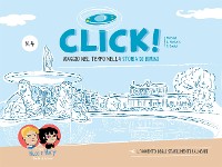 Cover Click - Viaggio nel tempo nella storia di Rimini