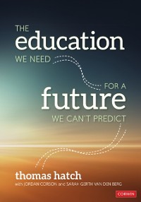 Cover Education We Need for a Future We Can't Predict