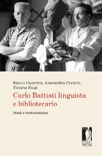 Cover Carlo Battisti linguista e bibliotecario