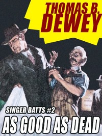 Cover As Good As Dead: Singer Batts #2