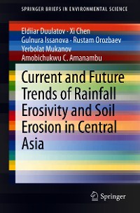 Cover Current and Future Trends of Rainfall Erosivity and Soil Erosion in Central Asia