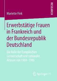 Cover Erwerbstätige Frauen in Frankreich und der Bundesrepublik Deutschland