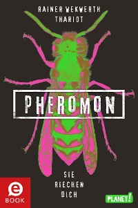 Cover Pheromon 1: Pheromon
