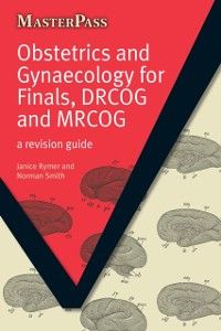 Cover Obstetrics and Gynaecology for Finals, DRCOG and MRCOG