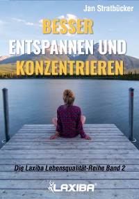 Cover Besser entspannen und konzentrieren