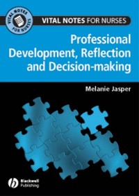 Cover Professional Development, Reflection and Decision-making for Nurses