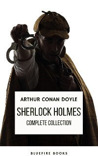 Cover Sherlock Holmes: The Complete Collection - A Timeless Masterpiece