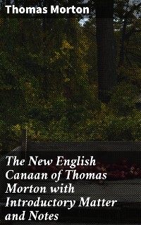 Cover The New English Canaan of Thomas Morton with Introductory Matter and Notes