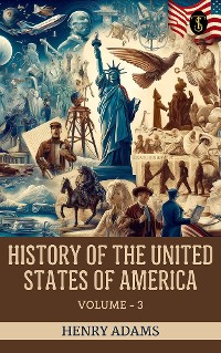 Cover History of the United States of America, Volume 3