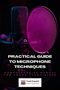 Cover Practical Guide to Microphone Techniques