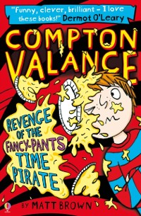 Cover Compton Valance - Revenge of the Fancy-Pants Time Pirate