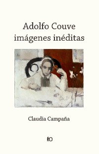Cover Adolfo Couve: imágenes inéditas