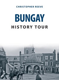 Cover Bungay History Tour