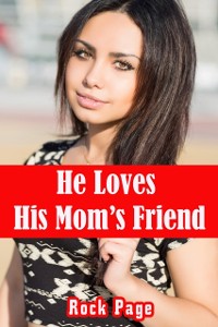 Cover He Loves His Mom's Friend