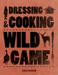 Cover Dressing & Cooking Wild Game