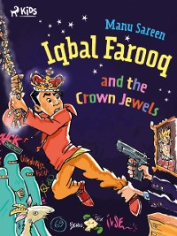 Cover Iqbal Farooq and the Crown Jewels