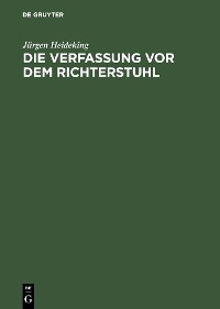 Cover Die Verfassung vor dem Richterstuhl