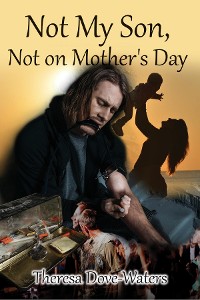 Cover Not My Son, Not on Mother's Day
