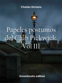 Cover Papeles póstumos del Club Pickwick. Vol III