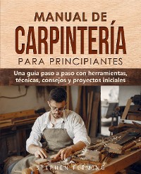 Cover Manual de carpintería para principiantes