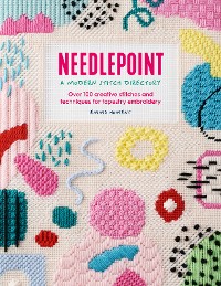 Cover Needlepoint: A Modern Stitch Directory