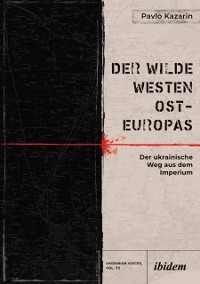 Cover Der Wilde Westen Ost-Europas