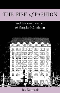 Cover Rise of Fashion and Lessons Learned at Bergdorf Goodman