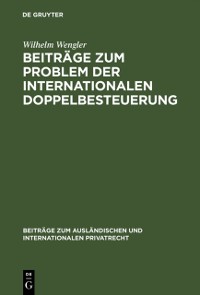Cover Beitrage zum Problem der internationalen Doppelbesteuerung