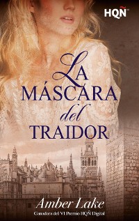Cover La máscara del traidor (Ganadora VI Premio Internacional HQÑ)