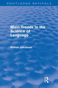 Cover Main Trends in the Science of Language (Routledge Revivals)