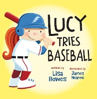 Cover Lucy Tries Baseball